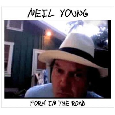 Neil Young - Fork In The Road