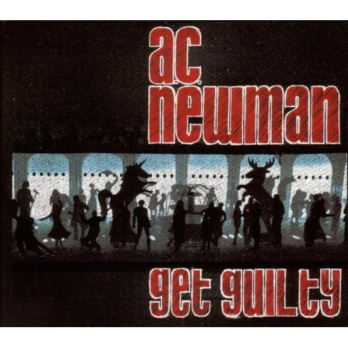 A.C. Newman - Get Guilty