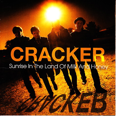 Cracker - Sunrise In The Land Of Milk And Honey