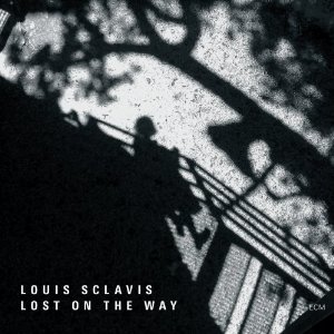 Louis Sclavis - Lost On The Way