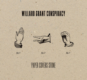 Willard Grant Conspiracy - Paper Covers Stone