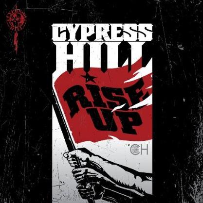 Cypress Hill - Rise Up