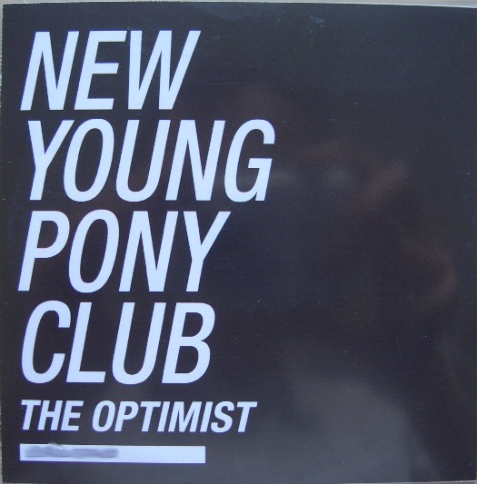 New Young Pony Club - The Optimist