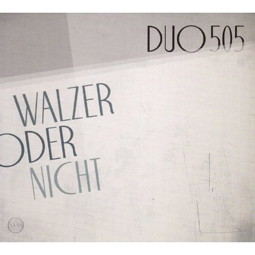 Duo 505 - Walzer oder nicht