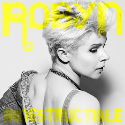 Robyn - Indestructible