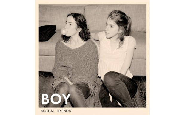 Boy - Mutual Friends