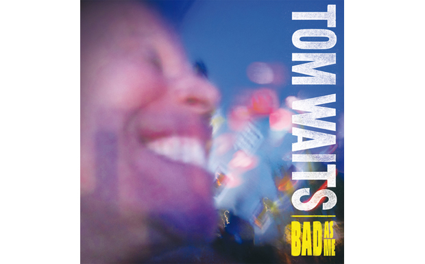 Tom Waits - Bad As Me