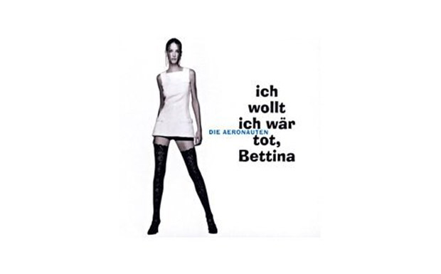 Die Aeronauten - Ich wollt ich wär’ tot, Bettina