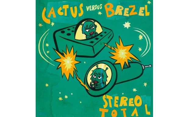 Stereo Total - Cactus versus Brezel