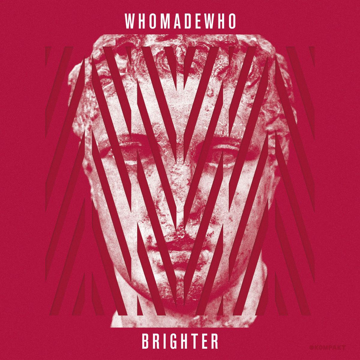 WhoMadeWho - Brighter