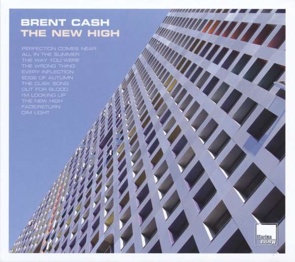 Brent Cash – THE NEW HIGH; VÖ: 27.01.2017